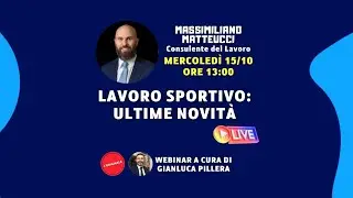 LAVOR SPORTIVO: ULTIME NOVIT&Agrave; con Massimiliano Matteucci (consulente del lavoro)