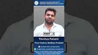 Tinnitus Patient From Indore   Part 2 #homeopathy #tinnitus