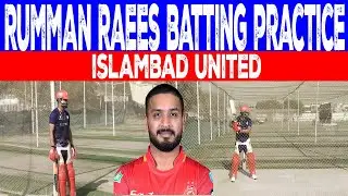 Rumman Raees batting practice | islambad united practice session