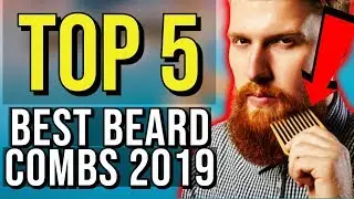 ✅ TOP 5: Best Beard Comb 2019