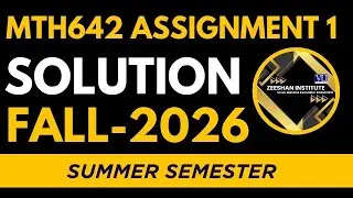 MTH642 Assignment 1 Solution 2026 | Summer Semester | Virtual University