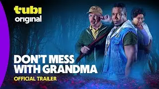 Don't Mess With Grandma | Official Trailer |  Tubi Original