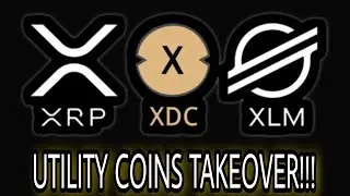 UTILITY COINS TAKEOVER!!! XRP XDC XLM