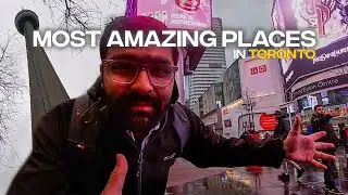 Most Amazing Places to visit in Toronto