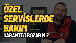 ÖZEL SERVİSLERDE BAKIM GARANTİYİ BOZAR MI? | TSE 12047 BELGESİ
