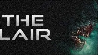 the lair movie summary 2022