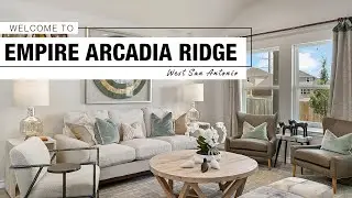 Empire Arcadia Ridge Model Home | West San Antonio