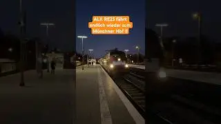 ALX RE25 f&auml;hrt endlich wieder zum M&uuml;nchner Hbf !!