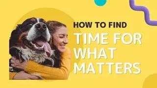 Reclaim Lost Time for What Matters Most #50 #podcast