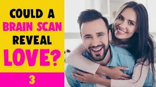 Could a brain scan reveal love? │How Love Makes Us Human with Dr Anna Machin