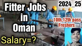 Fitter job in Oman,Salary,All Requirements,in 2024_25