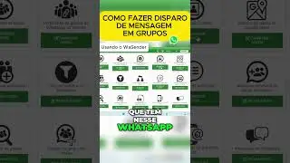 Como Fazer Disparo de Mensagem em Grupos de Whatsapp P1 #wasender #tutorial #whatsapp