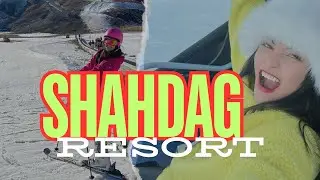 SHAHDAG RESORT MOUNTAIN IN BAKU!!!