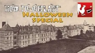 How To: Outlast Halloween Special | Rooster Teeth