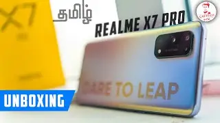 Realme X7 Pro Unboxing - இந்தியா-க்கு வருது!