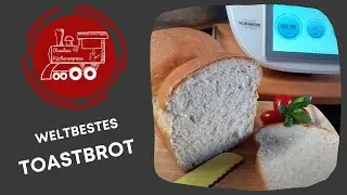 🌏 Weltbestes TOASTBROT - lecker, schnell und fluffig ... Thermomix® TM6,TM5, TM31