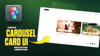 Create Carousel Card UI in Figma | Prototype Animation Tutorial