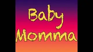 Baby Momma