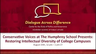 Conservative Voices at the Humphrey School: Restoring Intellectual Diversity on University Campuses