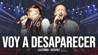 La K'onga & Ke´Copa2 - Voy a Desaparecer (En Vivo Buenos Aires)