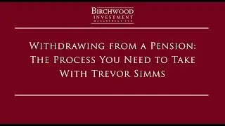 Withdrawing from a Pension: The Process You Need to Take