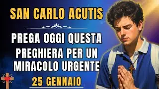 San Carlo Acutis – Prega adesso per avere tutti i tuoi cammini benedetti da Dio