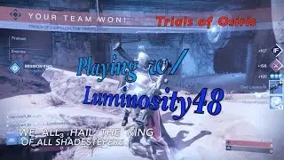 Playing with Luminosity48 - Trials of Osiris