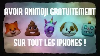 Animoji sur tout les iPhones GRATUITEMENT !