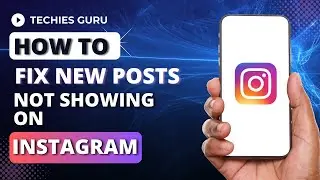 How to Fix Instagram not Showing New Posts? Fix Instagram Posts Error on Phone