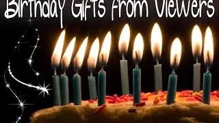 Birthday Gifts from Twitch Viewers!