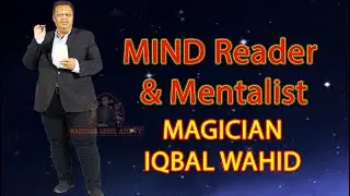 Magician Iqbal Wahid Amazing Illusions Mind Reading & Mentalism Performance