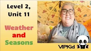 VIPKid Level Two, Unit 11- Weather and Seasons- VIPKid Teacher Props and TPR