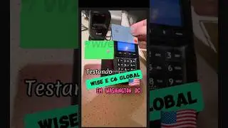WISE E C6 GLOBAL NA PR&Aacute;TICA | TESTANDO EM WASHINGTON | WISE FUNCIONA NOS ESTADOS UNIDOS EUA ?