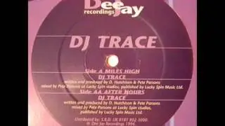 DJ Trace - Miles High