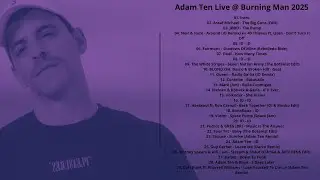 Adam Ten Live @ Burning Man 2025 with tracklist