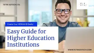 How to Create a VIDWAN ID for Higher Education Institutions | Step-by-Step Guide by Tetra Edtech