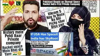 Pakistani Reacts INDIA has Skyroot|First Successful Launch of Private Rocket in India's History 2022