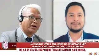 KA JINGBYM WAN U BAH JASON HA JINGIALANG NPP, NAMAR LA BAT PRESIDENT DA U DR. C LYNGDOH