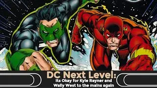 DC Next Level: Кайл Рейнер и Уолли Уэст снова в центре внимания.