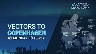 Vatsim ATC | Vectors To Copenhagen | Kastrup Final - EKCH_F_APP