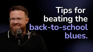 Back-to-school blues. How to ACTUALLY enjoy the start of the year!