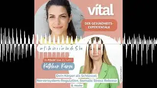 Dein K&ouml;rper als Schl&uuml;ssel: Nervensystem-Regulation, Somatic Stress Release & mehr - mit Kathleen ...