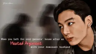 When you left for your parents house after an heated argument- |#jungkookff |#jeonjungkook |#jjkff |