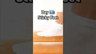 Day 1️⃣: Sticky Feet