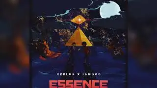 R&eacute;plus X IamGod - Essence (Official Audio)