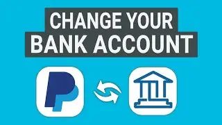 Как изменить свой банковский счет в PayPal | Добавить и удалить банк в PayPal