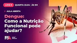 Dengue: Como a Nutrição pode ajudar