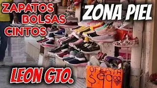 🔴 ASI ES LA ZONA PIEL LEON GTO ⚠ ZAPATOS, BOLSAS, CARTERAS, CINTOS ✅ COSTOS, COMO LLEGAR, TIPS