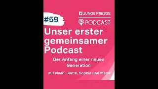 Unser erster gemeinsamer Podcast - der Anfang einer neuen Generation!