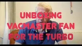 Unboxing: Vacmaster Fan for the Turbo - any good?